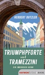 Cover: Triumphpforte und Tramezzini - Haymon Verlag