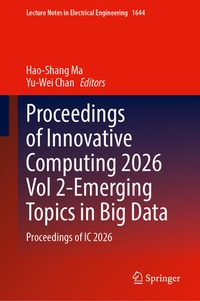 Enlarge image Cover: Proceedings of Innovative Computing 2026 Vol 2-Emerging Topics in Big Data - Springer