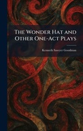 Cover: The Wonder Hat and Other One-Act Plays - Creative Media Partners, LLC