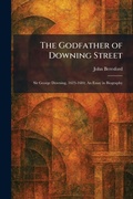 Cover: The Godfather of Downing Street - Creative Media Partners, LLC