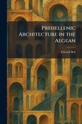 Cover: Prehellenic Architecture in the Aegean - Creative Media Partners, LLC