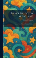 Cover: Prince Melody in Music Land - Creative Media Partners, LLC