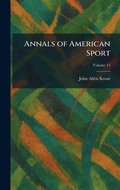 Cover: Annals of American Sport - Creative Media Partners, LLC