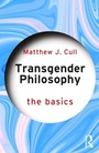 Cover: Transgender Philosophy: The Basics - Routledge