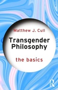 Cover: Transgender Philosophy: The Basics - Routledge