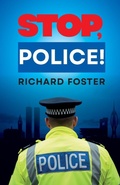 Cover: STOP, POLICE! - Moorhill Publishing