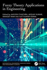 Enlarge image Cover: Fuzzy Theory Applications in Engineering - Mathematical Engineering, Manufacturing, and Management Sciences