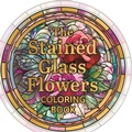 Cover: Stained Glass Flowers Coloring Book - Sirius Entertainment