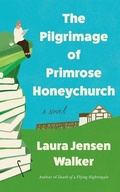 Cover: The Pilgrimage of Primrose Honeychurch - Lake Union Publishing