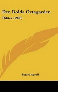 Abbildung von: Den Dolda Ortagarden - Kessinger Publishing