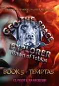 Cover: Geo the Space Explorer - Dawn of Tobias - Book 5 Temptas - House of Hickson Pty Ltd, The