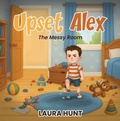 Cover: Upset Alex - Little Stomp Press