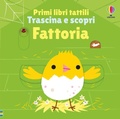 Cover: Fattoria - Primi libri tattili. Trascina e scopri;Usborne