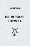 Cover: The Messianic Formula - Armadouni
