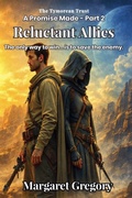 Cover: A Promise Made Part 2 - Reluctant Allies - The Tymorean Trust