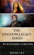 Cover: The Kingdom Legacy Series - Series Starter - Books 1 and 2 - Miss Lana Press