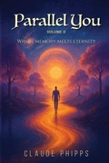 Cover: Parallel You Volume 2 - Claude Phipps
