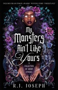 Cover: My Monsters Ain't Like Yours - Quill & Crow Publishing House
