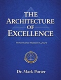 Cover: The Architecture of Excellence - Virtue Publishing
