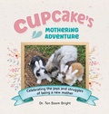 Cover: Cupcake's Mothering Adventure - Brighter days