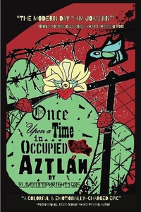 Enlarge image Cover: Once Upon a Time in... Occupied Aztlan - Maiz Poppin' Press