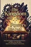 Cover: The Kingdom and the Powers - Self Publish