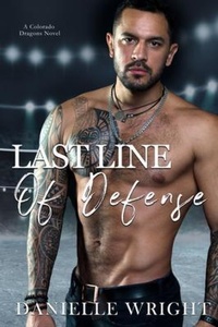 Enlarge image Cover: Last Line of Defense - Danielle Wright Romance