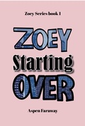 Cover: Zoey Starting Over (The Zoey Series, #1) - Haven Street Publishing