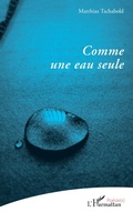Cover: Comme une eau seule - Po&eacute;sie(s)