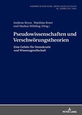 Cover: Pseudowissenschaften und Verschw&ouml;rungstheorien - Peter Lang Verlag
