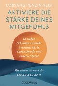 Cover: Aktiviere die St&auml;rke deines Mitgef&uuml;hls - Goldmann