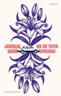 Cover: Wo die Toten sprechen - Luchterhand Literaturverlag