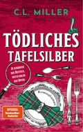 Cover: T&ouml;dliches Tafelsilber - Je sch&auml;rfer das Besteck, desto edler das Opfer - Blanvalet