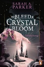 Cover: To Bleed a Crystal Bloom - Penguin Verlag