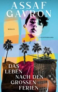 Cover: Das Leben nach den gro&szlig;en Ferien - Luchterhand Literaturverlag