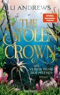 Cover: The Stolen Crown - Die Versuchung des Meeres - Blanvalet