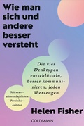 Cover: Wie man sich und andere besser versteht - Goldmann
