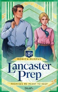 Cover: Lancaster Prep - Promises We Meant To Keep - Blanvalet
