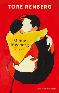 Enlarge image Cover: Meine Ingeborg - Luchterhand Literaturverlag