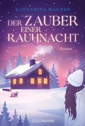 Cover: Der Zauber einer Rauhnacht - Goldmann