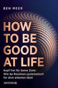 Enlarge image Cover: How to Be Good at Life - Ariston