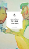 Cover: Die neue Penelope - Manesse Verlag