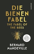 Cover: The Fabel of the Bees. The Grumbling Hive / Die Bienenfabel - Manesse