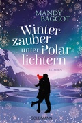 Cover: Winterzauber unter Polarlichtern - Goldmann