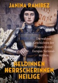 Cover: Heldinnen, Herrscherinnen, Heilige - Siedler