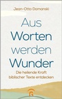 Cover: Aus Worten werden Wunder - Gütersloher Verlagshaus