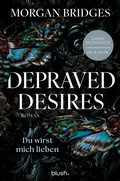 Cover: Depraved Desires - Du wirst mich lieben - Blush Blanvalet