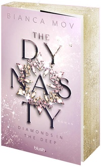 Enlarge image Cover: The Dynasty - Diamonds in the Deep - Blush Blanvalet