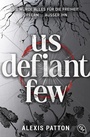 Cover: Us Defiant Few - cbt