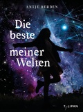 Cover: Die beste meiner Welten - TULIPAN